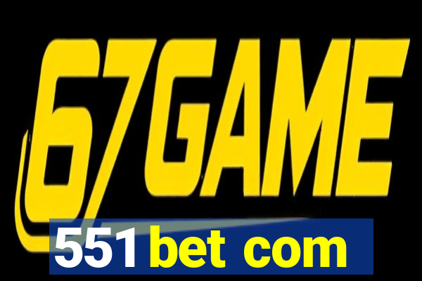 551 bet com